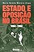 Estado e Oposição no Brasil 1964-1984