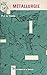 La métallurgie (French Edition)