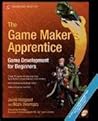 The Game Maker's Apprentice: Game Development for Beginners