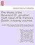 The Works of the Reverend Dr. Jonathan Swift, Dean of St. Patrick's, Dublin, in twenty volumes.