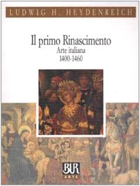 Il primo Rinascimento. Arte italiana 1400-1460 (Paperback)