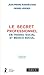 Le secret professionnel en ...