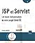 JSP et Servlet - Les bases indispensables de votre projet Jav... by Jérôme Lafosse