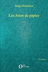 Les jours de papier: Roman (French Edition)