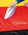 Ein Tag Deutschland: Freitag, 7. Mai 2010 Ein Tag Deutschland: Freitag, 7. Mai 2010