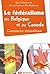 Le fédéralisme en Belgique et au Canada: Comparaison sociopolitique