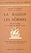 La raison et les normes: Es...