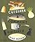 Que cuisiner et comment le ...