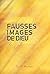 Fausses images de Dieu