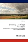 Exploring Landscape Character: A Socio-Ecological Analysis in the High Weald Area of Outstanding Natural Beauty Exploring Landscape Character: A Socio-Ecological Analysis in the High Weald Area of Outstanding Natural Beauty
