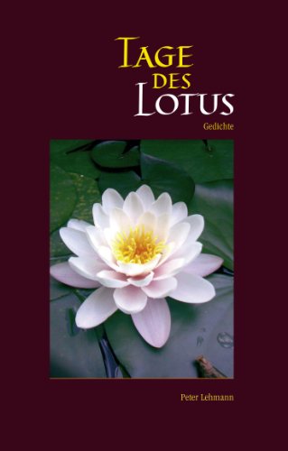 Tage des Lotus: Gedichte (Kindle Edition)