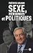 Sexe, mensonges et politiques