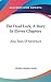 The Dead Lock, A Story In Eleven Chapters by Charles Manby Smith