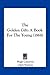 The Golden Gift: A Book For...