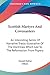 Scottish Martyrs And Covenanters: An Interesting Series Of Narrative Tracts Illustrative Of The Doctrines Which Led To The Reformation From Popery