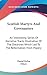 Scottish Martyrs And Covenanters: An Interesting Series Of Narrative Tracts Illustrative Of The Doctrines Which Led To The Reformation From Popery