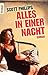 Alles in einer Nacht.