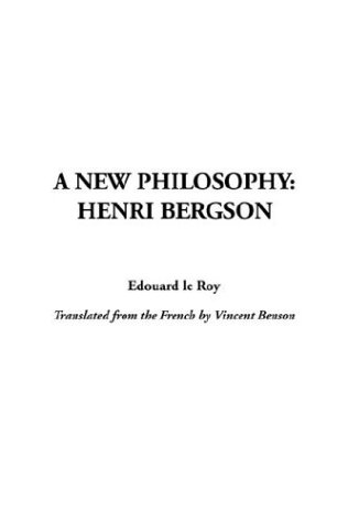 A New Philosophy: Henri Bergson (Paperback)