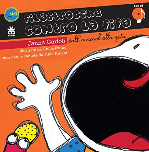 Filastrocche contro la fifa. Dall'aerosol alla zeta. Con CD Audio (Paperback)