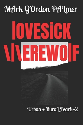 LOVESICK WEREWOLF: Scrunchy Eyes — Fiction Collection