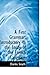 A First Grammar: Introductory to the Study of the French Language (French and English Edition)