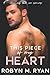 This Piece of My Heart (Clearing the Ice, #1)