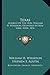 Texas: Address Of The Hon. William H. Wharton, Delivered In New York, April, 1836: Also, Address Of The Hon. Stephen F. Austin, Delivered March, 1836 (1922)