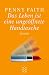 Das Leben ist eine ungeöffn...