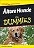 Ã„ltere Hunde für Dummies