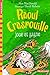 Raoul Craspouille joue et g...