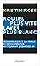 Rouler plus vite, laver plus blanc by Kristin Ross