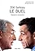 DSK - Sarkozy, le duel: Biographie comparative