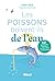 Les poissons boivent-ils de...