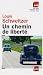 Un chemin de liberté