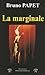 La marginale by Bruno Papet