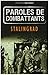 PAROLES DE COMBATTANTS : STALINGRAD