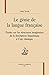 Le génie de la langue française - études sur les structures imaginaires de la description linguistique à l'âge classique
