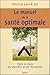 Le manuel de la santé optim...