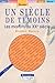 Un siècle de témoins, tome 1 (grands caractères)