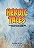 Heroic Tales Core Rules: Th...