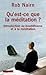 Qu'est ce que la méditation ? by Rob Nairn