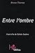 Entre l'ombre