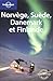 Norvège, Suède, Danemark et...