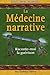 La médecine narrative by Lewis Mehl-Madrona