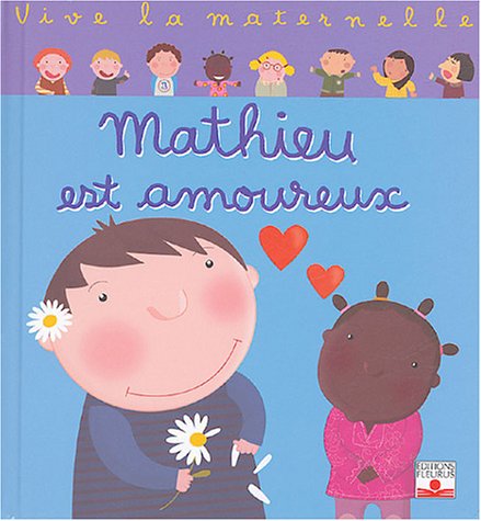 Mathieu est amoureux (Hardcover)
