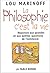 LA PHILOSOPHIE C'EST LA VIE...