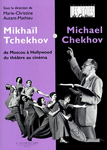 Mikhaïl Tchekhov: De Moscou à Hollywood, du théâtre au cinéma (Paperback)