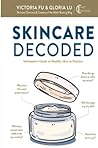 Skincare Decoded: Informative Guide to Healthy Skin in Practice