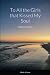 To All the Girls that Kissed My Soul by Mark A. Leon