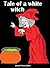 Tale of a White Witch
